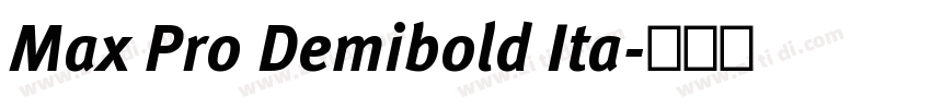 Max Pro Demibold Ita字体转换
